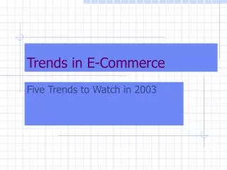 Trends in E-Commerce