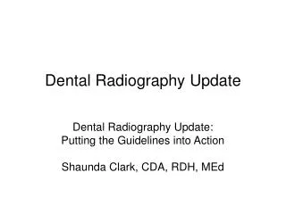 Dental Radiography Update