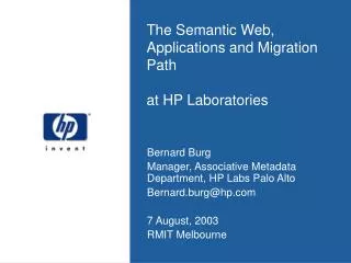 The Semantic Web, Applications and Migration Path at HP Laboratories