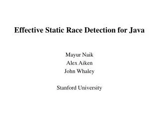 Effective Static Race Detection for Java