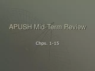 APUSH Mid-Term Review