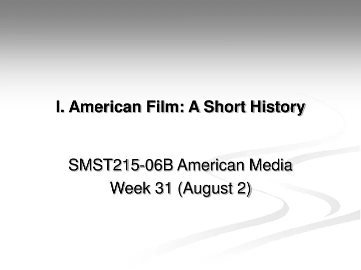 i american film a short history