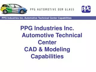 PPG Industries Inc. 	Automotive Technical Center CAD &amp; Modeling Capabilities