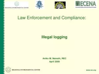 Law Enforcement and Compliance: