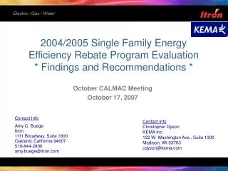 2004/2005 Single Family Energy Efficiency Rebate Program Evaluation * Findings and Recommendations *
