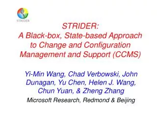 STRIDER: A Black-box, State-based Approach to Change and Configuration Management and Support (CCMS)