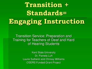Transition + Standards= Engaging Instruction