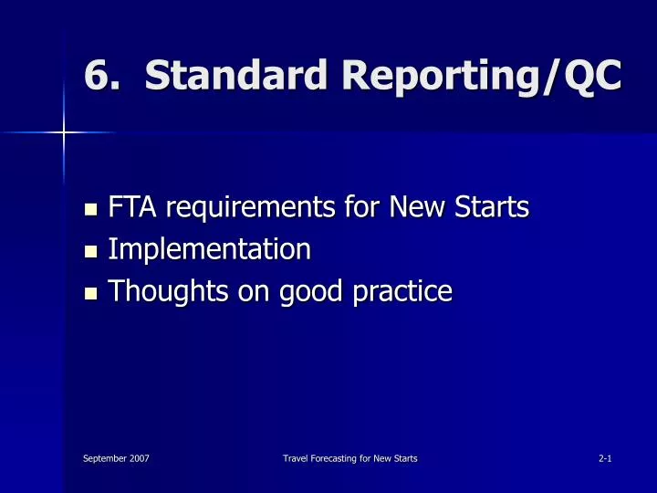 6 standard reporting qc
