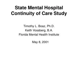 State Mental Hospital Continuity of Care Study