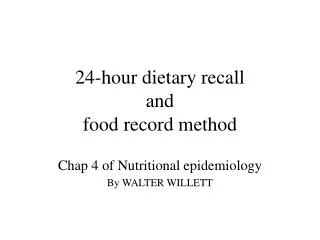 24-hour dietary recall and food record method