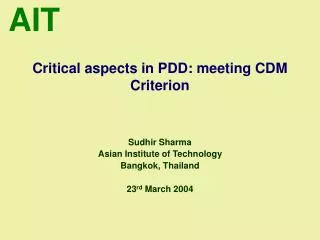 Critical aspects in PDD: meeting CDM Criterion