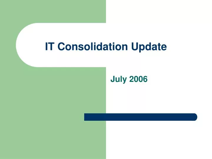 it consolidation update