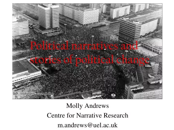 molly andrews centre for narrative research m andrews@uel ac uk