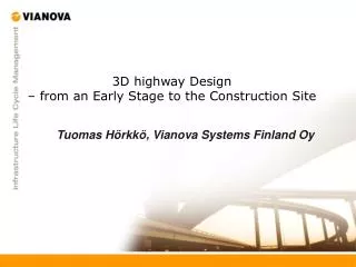 3D highway Design – from an Early Stage to the Construction Site