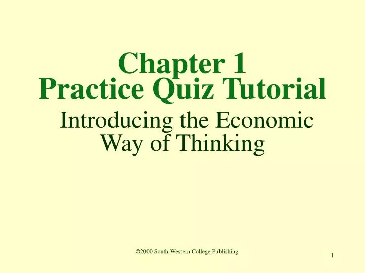 chapter 1 practice quiz tutorial introducing the economic way of thinking