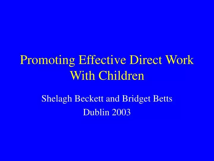 promoting effective direct work with children