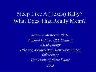 Sleep Like A (Texas) Baby? What Does That Really Mean?