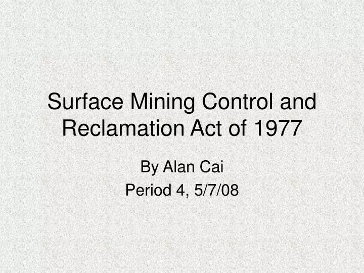 surface mining control and reclamation act of 1977