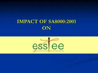 IMPACT OF SA8000:2001 ON