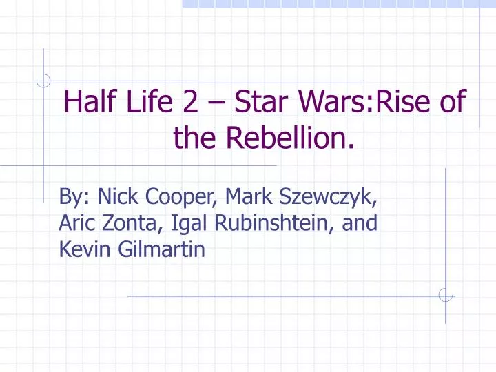 half life 2 star wars rise of the rebellion