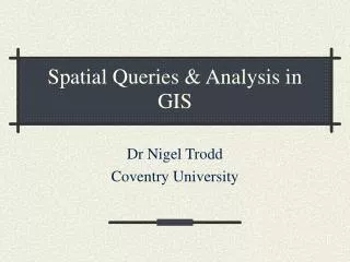Spatial Queries &amp; Analysis in GIS