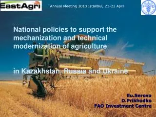 National policies to support the mechanization and technical modernization of agriculture in Kazakhstan, Russia and Ukr