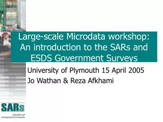 Large-scale Microdata workshop: An introduction to the SARs and ESDS Government Surveys