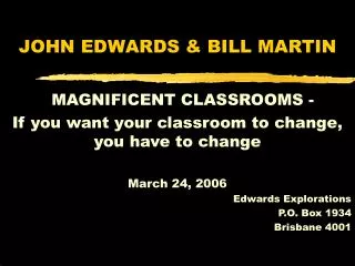 JOHN EDWARDS &amp; BILL MARTIN