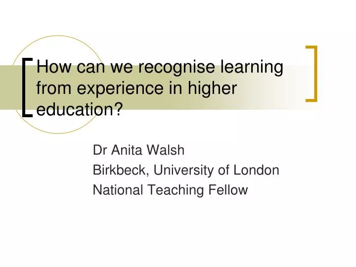 how can we recognise learning from experience in higher education