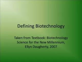 Defining Biotechnology