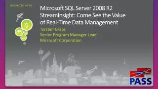 Microsoft SQL Server 2008 R2 StreamInsight : Come See the Value of Real-Time Data Management