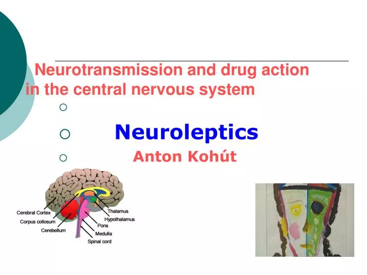 neurotransmission and drug action in the central nervous system