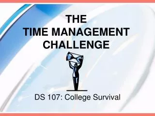 THE TIME MANAGEMENT CHALLENGE