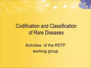 Codification and Classification of Rare Diseases