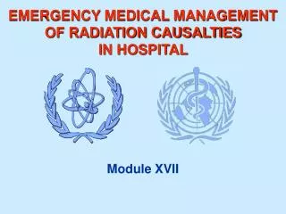 EMERGENCY MEDICAL MANAGEMENT OF RADIATION CAUSALTIES IN HOSPITAL