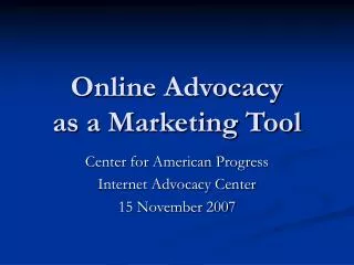 Online Advocacy as a Marketing Tool