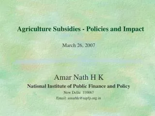 Agriculture Subsidies - Policies and Impact
