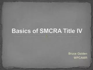 Basics of SMCRA Title IV
