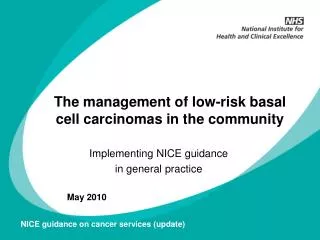 The management of low-risk basal cell carcinomas in the community