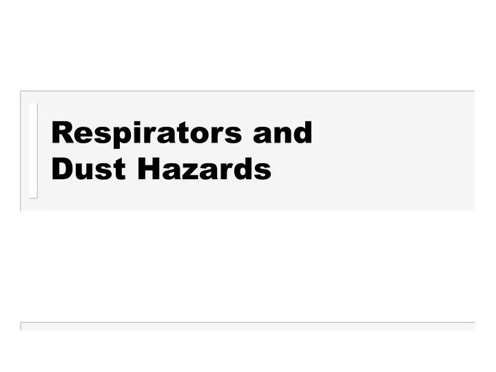 respirators and dust hazards