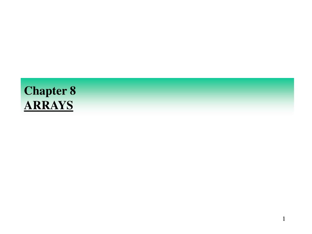 PPT - Chapter 8 ARRAYS PowerPoint Presentation, free download - ID:497704