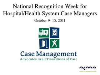 National Recognition Week for Hospital/Health System Case Managers