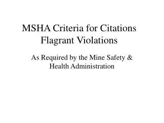 MSHA Criteria for Citations Flagrant Violations