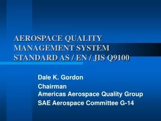 AEROSPACE QUALITY MANAGEMENT SYSTEM STANDARD AS / EN / JIS Q9100