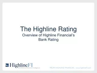 The Highline Rating Overview of Highline Financial’s Bank Rating