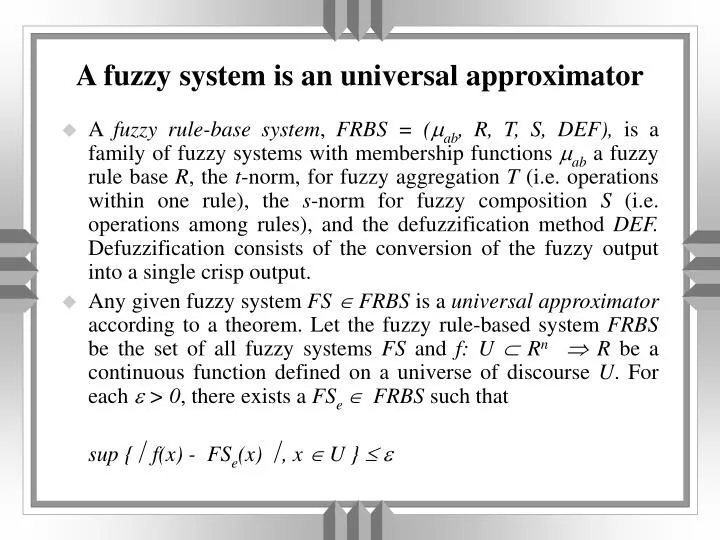 a fuzzy system is an universal approximator