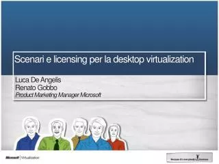 Scenari e licensing per la desktop virtualization