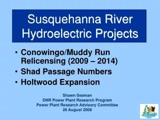 Susquehanna River Hydroelectric Projects