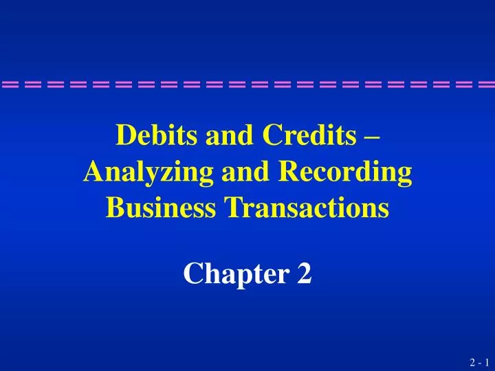 debits and credits analyzing and recording business transactions