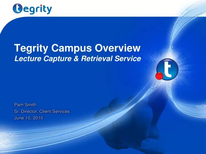 tegrity campus overview lecture capture retrieval service